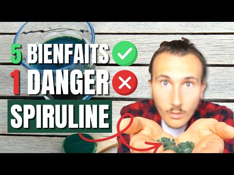 SPIRULINE : 5 Bienfaits &amp; 1 Danger !